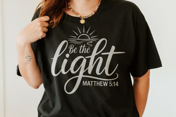 Be the Light Svg, Religious Graphics for Crafts & Publishing