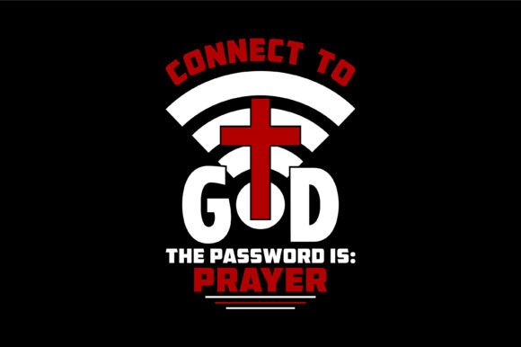Connect to God Prayer Quote: A Modern Graphic for Crafts