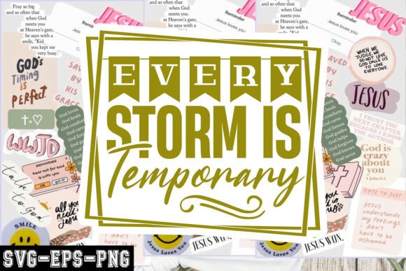 Every Storm is Temporary SVG: A Versatile Graphics Asset for Crafts