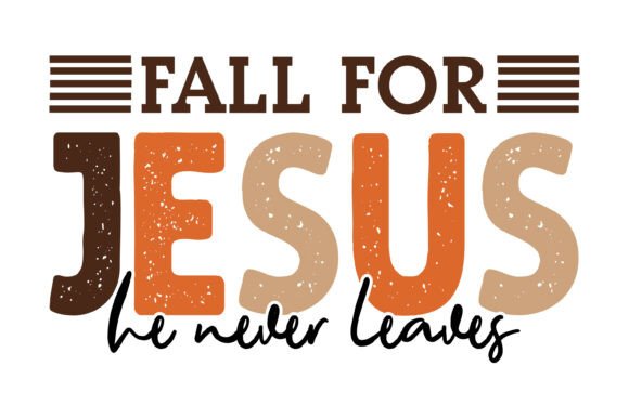 Fall for Jesus Quote SVG: A Faithful Embroidery Choice