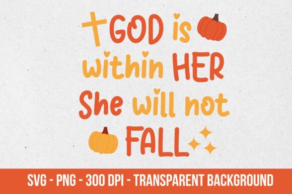 God is Within Her Fall Christian SVG PNG: A Graphics and Illustrations Review