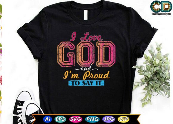 Graphics for Faith: I LOVE GOD and I M PROUD to SAY IT.